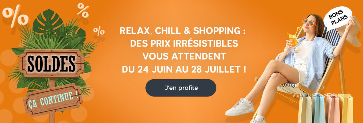 Relax, chill & shopping : des prix irrésistibles vous attendent du 24/06 au 28/07